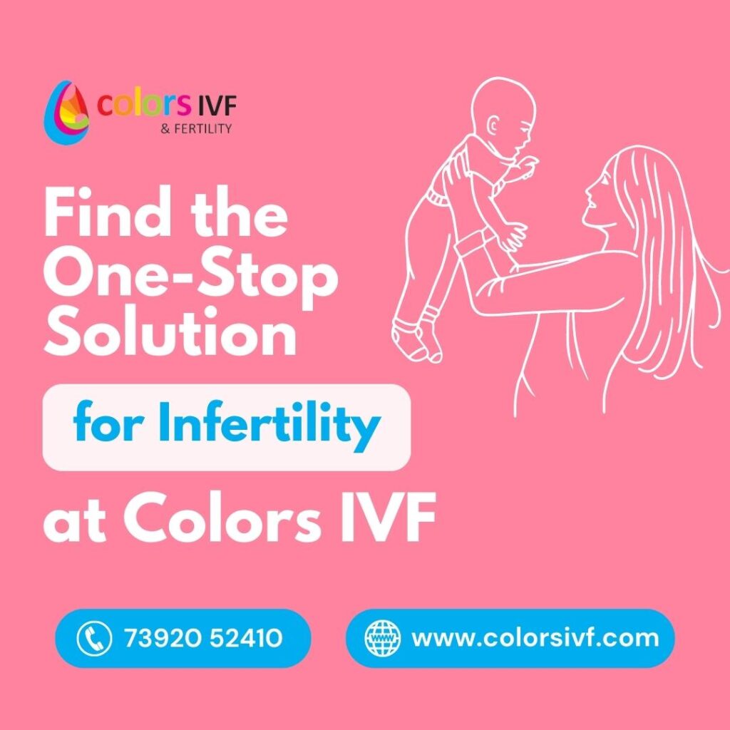 Unlock the Possibilities of Parenthood with Colors IVF Fertility Centre!